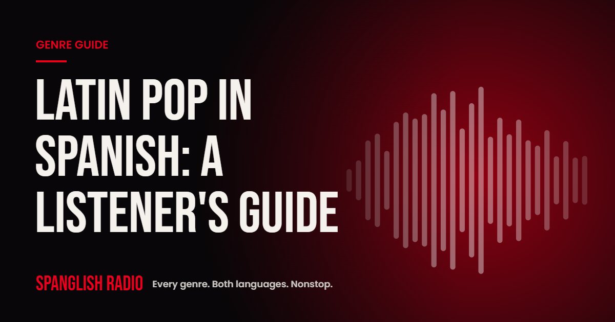 Latin Pop in Spanish: A Listener's Guide